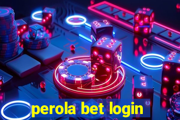 perola bet login